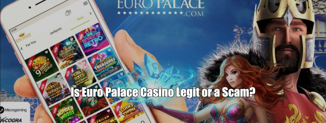 Is Euro Palace Casino Legit or Scam?