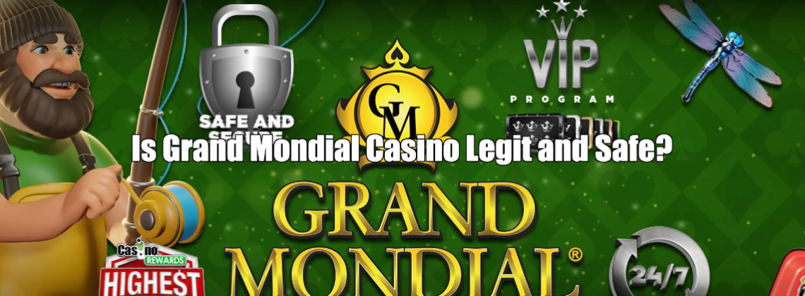 Is Grand Mondial Casino Legit & safe, or Scam